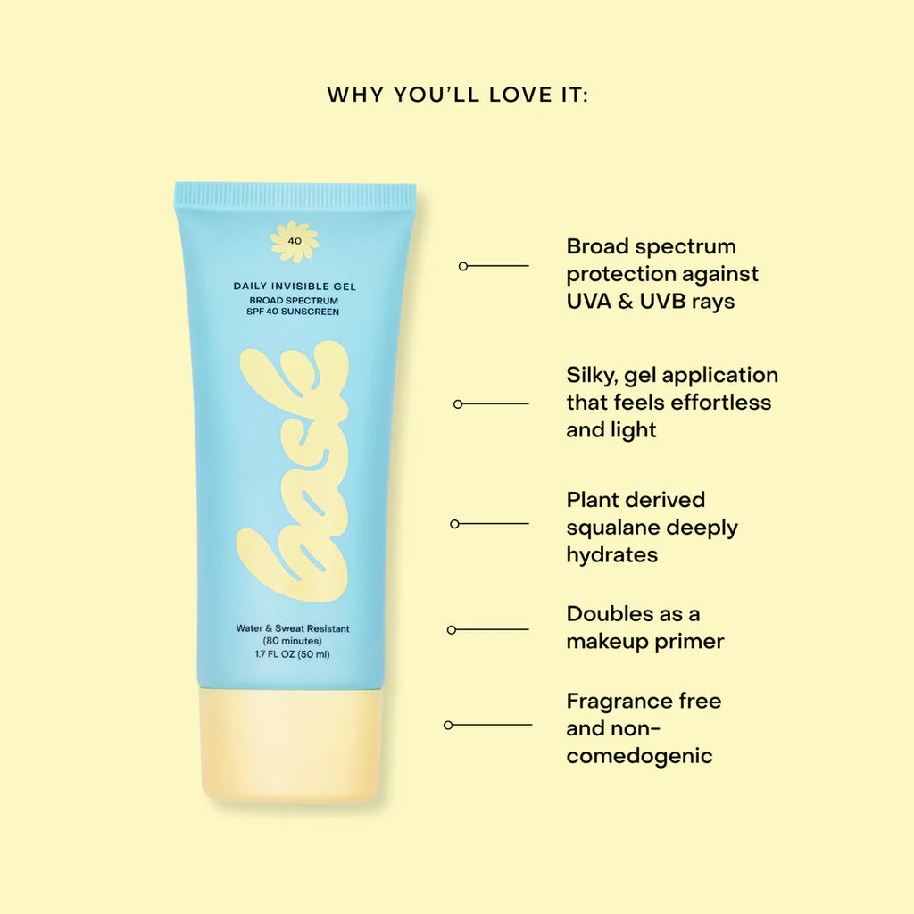 Bask Daily Invisible Gel SPF 40 Sunscreen advertisement with bullet points highlighting broad spectrum UV protection, hydration, and uses as a makeup primer.